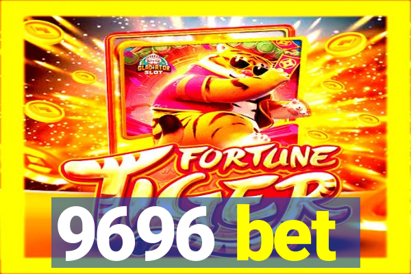 9696 bet